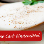 Guarkernmehl als Low Carb Bindemittel